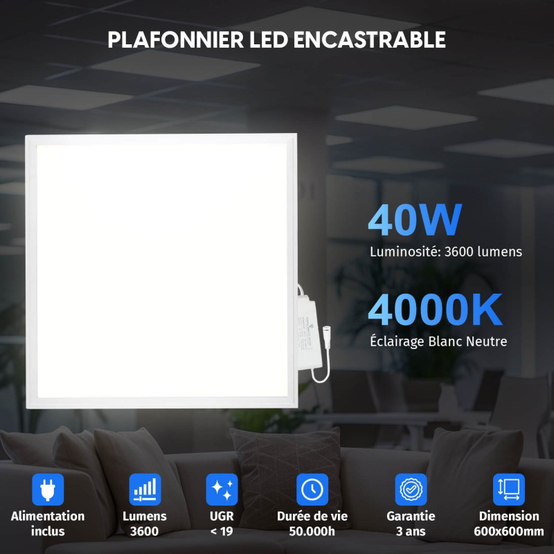 100 Dalles LED 600x600 - Luminosité 3600 lm | Blanc Neutre 4000K