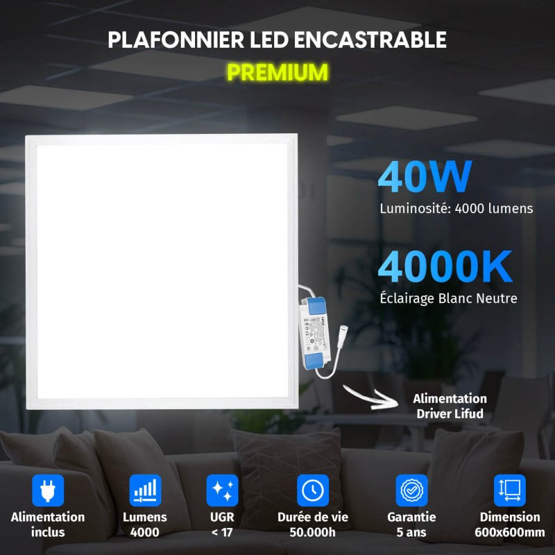 Dalle LED PREMIUM 600x600 - Luminosité 4000 lm | Blanc Neutre 4000K
